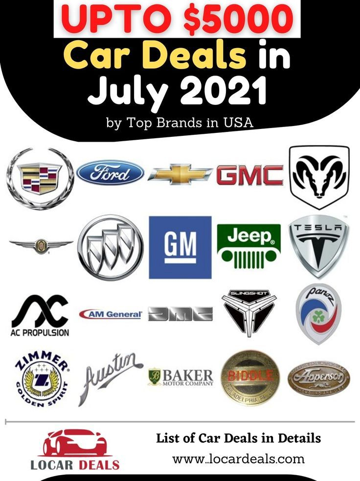 Best Car Deals And Incentives For July 2021 In 2021 Car Deals Best 