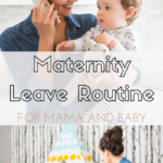 Maternity Leave Routine For A Mom And Baby Samples In 2021