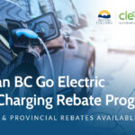 Clean BC Go Electric EV Charging Rebate Program EnergySaveNewWest