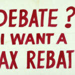 Debate I Want A Tax Rebate Poster Wisconsin Historical Society