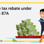 Income Tax Rebate Under Section 87A For Income Up To 5 Lakh